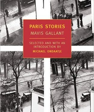 What We’re Reading: Mavis Gallant’s Paris Stories