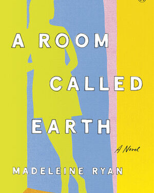 What We’re Reading: Finding Neurokin in Madeleine Ryan’s A Room Called Earth