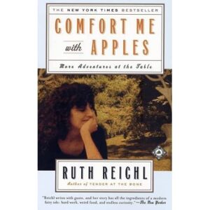 On Eating: Comfort Me with Food Writing