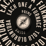 What We’re Reading: Each One a Furnace