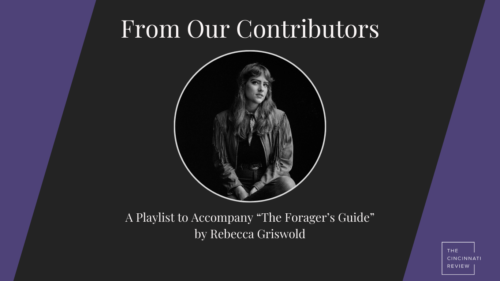 From Our Contributors: A Playlist to Accompany “The Forager’s Guide,” by Rebecca Griswold