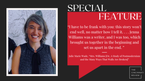 Special Feature: “Mrs. Williams [Or, A Study of Postmodernism and the Many Ways That Walls Are Broken]” by Julie Marie Wade