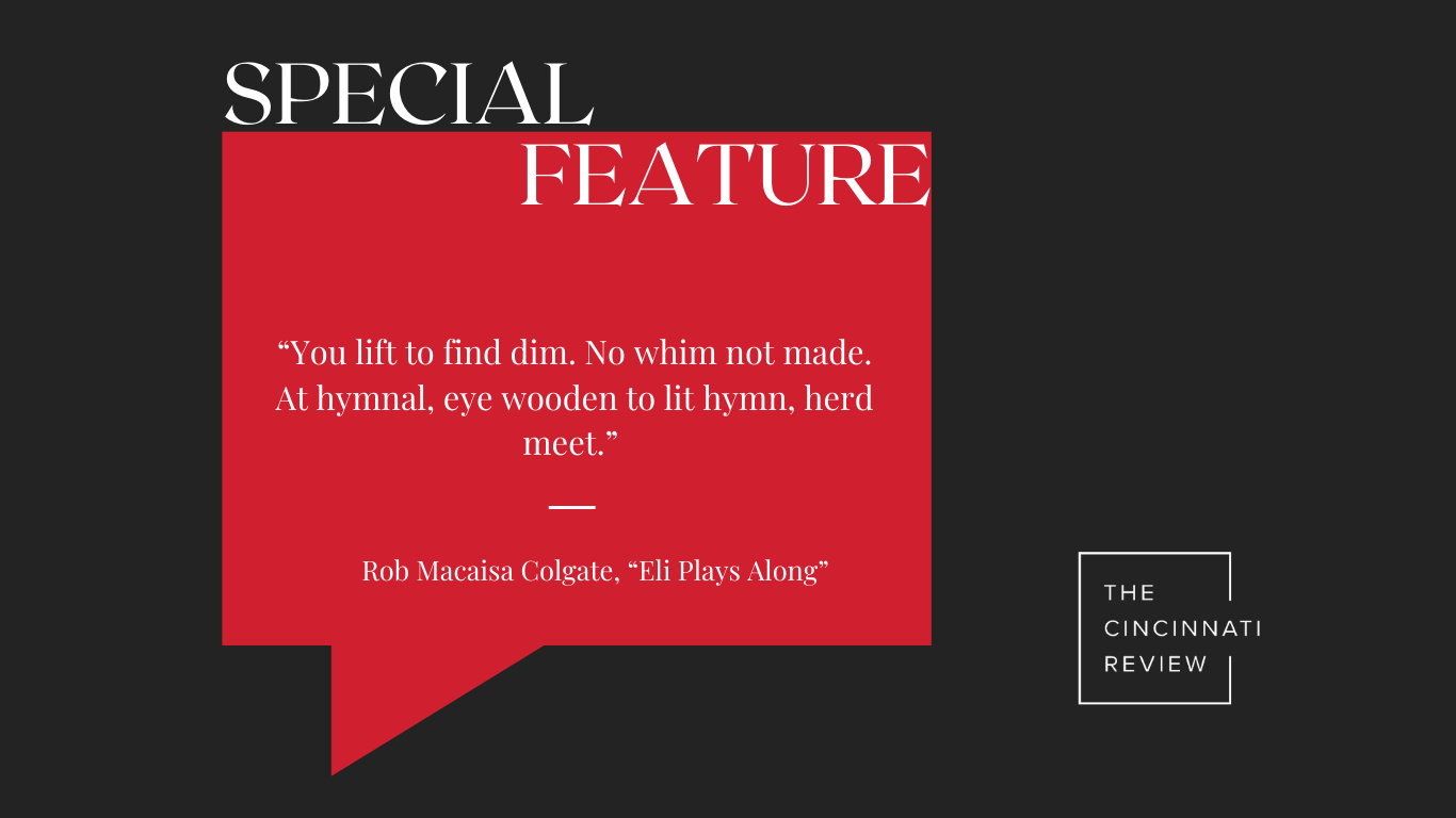 Special Feature: “Eli Plays Along” by Rob Macaisa Colgate