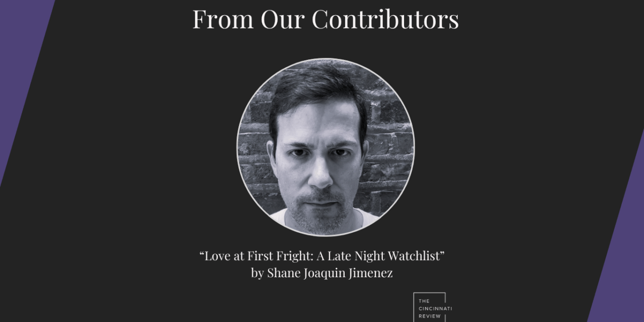 From Our Contributors: “Love at First Fright: A Late-Night Watchlist”