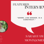 Interview with Sarah Fawn Montgomery