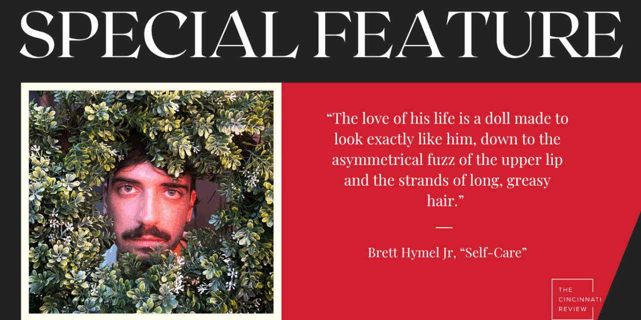 Fiction Special Feature: “Self-Care,” by Brett Hymel Jr.