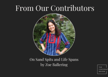 From Our Contributors: Zoe Ballering On Sand Spits and Life Spans