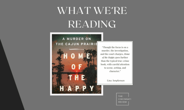 What We’re Reading: Home of the Happy: A Murder on the Cajun Prairie