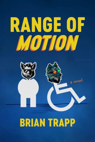 Cover of Brian Trapp's Range of Motion: a handicapped symbol with a sticker of a wolf head wearing orange and green sunglasses as its head next to a body symbol with a sticker of a warthog head wearing sunglasses.