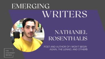Emerging Writers: Interview with Nathaniel Rosenthalis